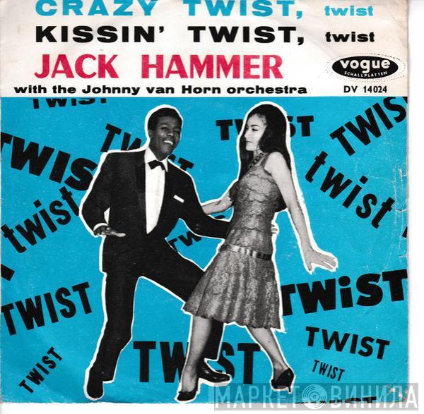 Jack Hammer, John Van Horn Orchestra - Crazy Twist