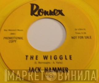 Jack Hammer - The Wiggle