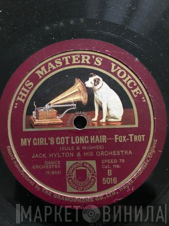 Jack Hylton And His Orchestra - My Girl's Got Long Hair / Mignonette