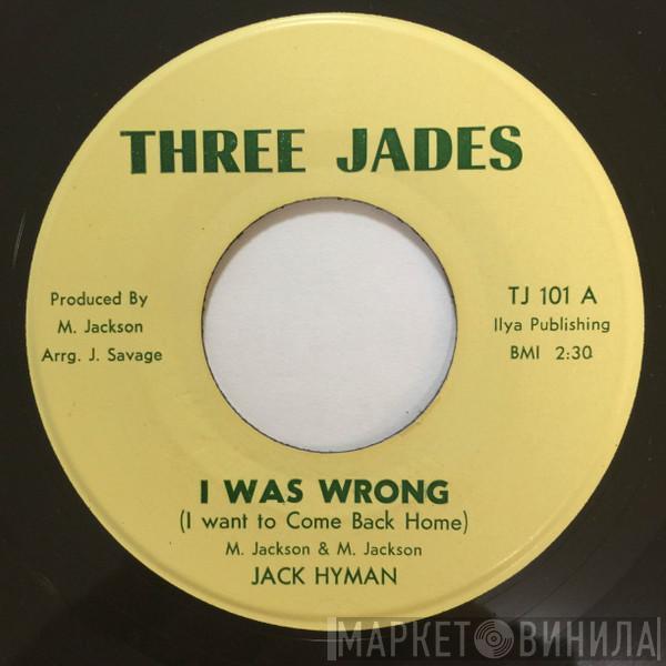 Jack Hyman - I Was Wrong