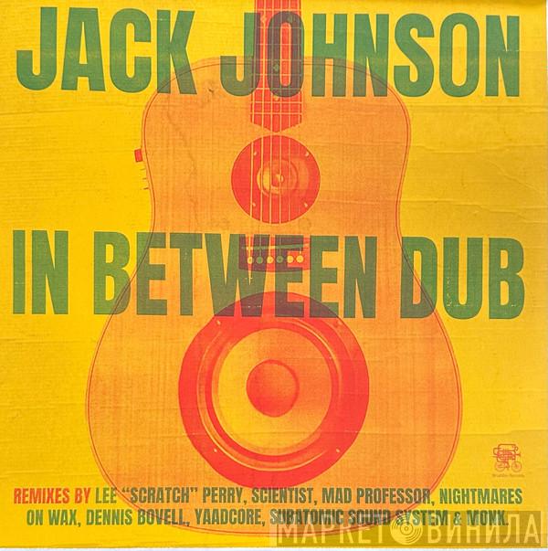 Jack Johnson - In Between Dub