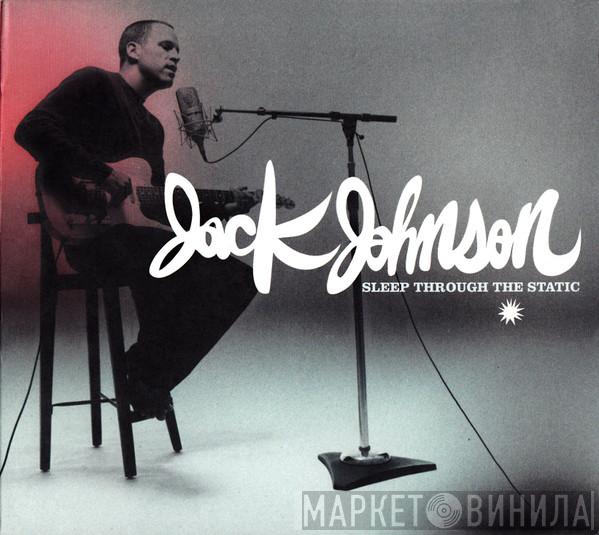  Jack Johnson  - Sleep Through The Static