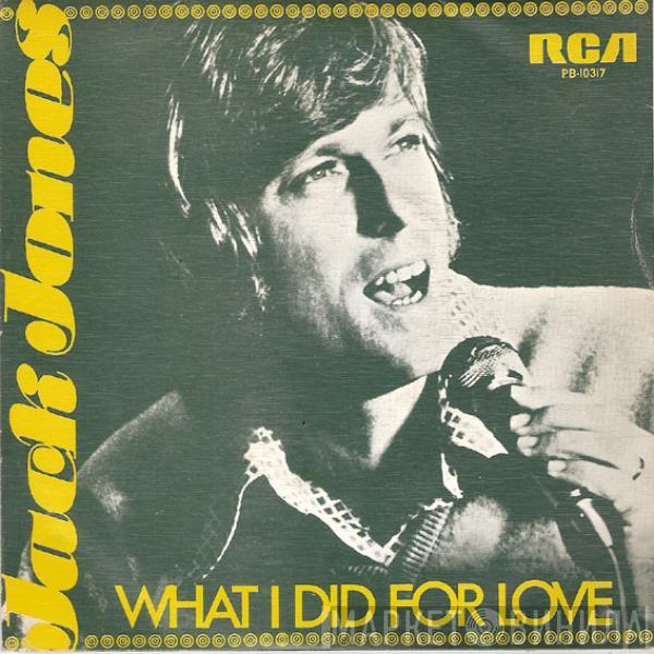 Jack Jones - What I Did For Love