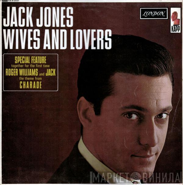 Jack Jones - Wives And Lovers