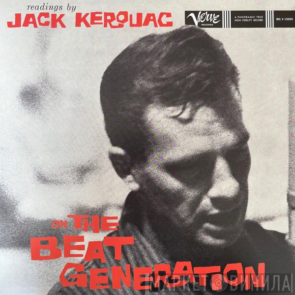 Jack Kerouac - Readings By Jack Kerouac On The Beat Generation