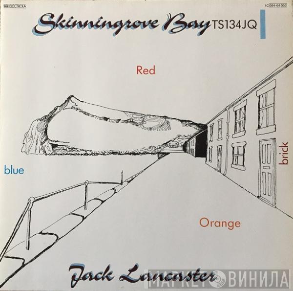 Jack Lancaster - Skinningrove Bay TS134JQ