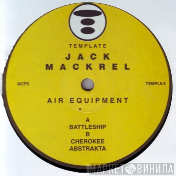 Jack Mackrel - Air Equipment