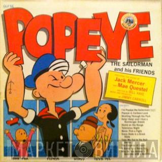 Jack Mercer, Mae Questel - Popeye The Sailorman And His Friends