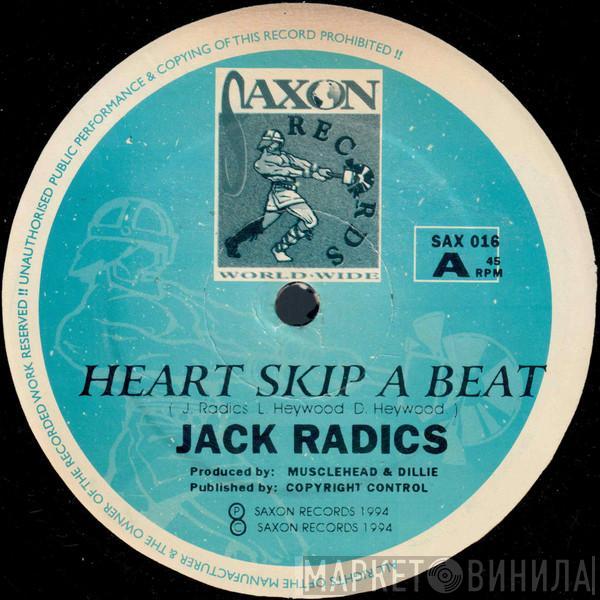 Jack Radics - Heart Skip A Beat