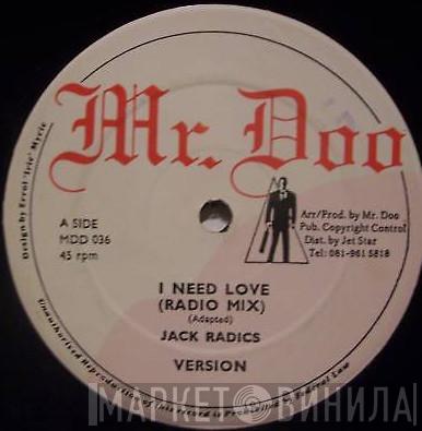 Jack Radics - I Need Love