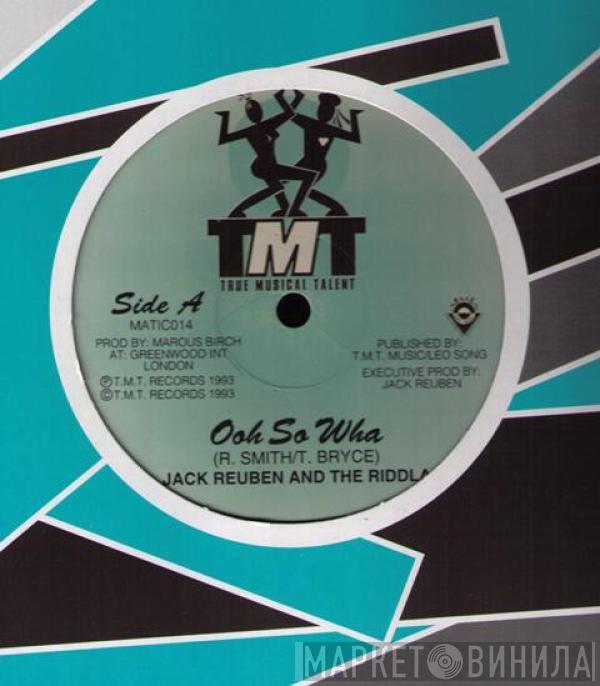 Jack Reuben, The Riddler  - Ooh So Wha / Worried Bogle