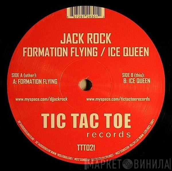 Jack Rock - Formation Flying / Ice Queen