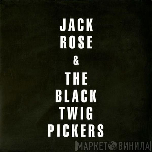 Jack Rose, Black Twig Pickers - Jack Rose & The Black Twig Pickers