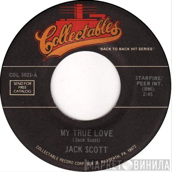 Jack Scott - My True Love / Goodbye Baby