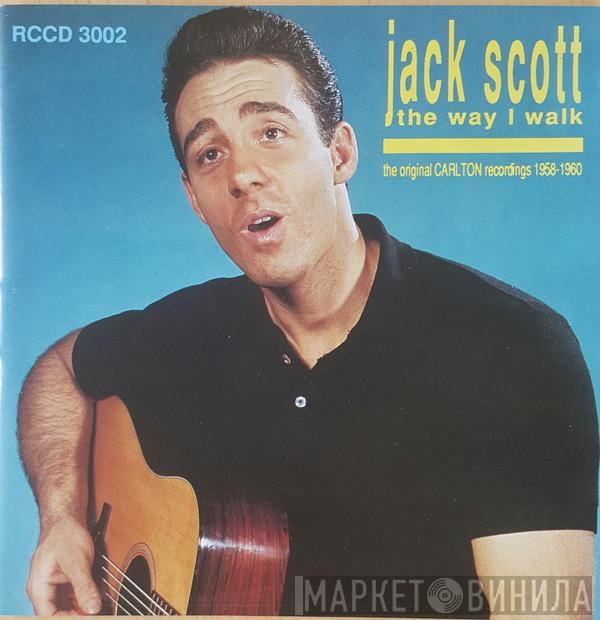 Jack Scott - The Way I Walk: The Original Carlton Recordings 1958-1960