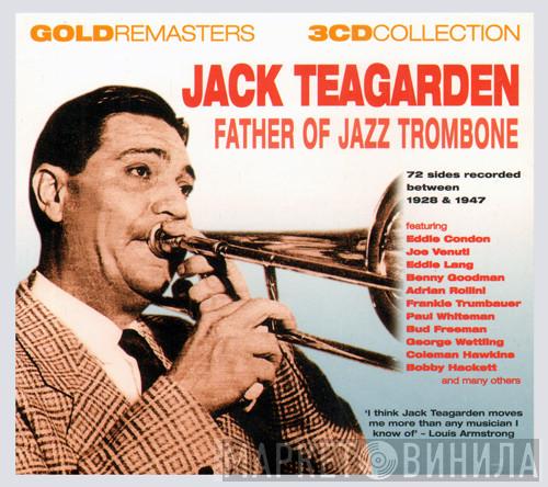 Jack Teagarden - Father Of Jazz Trombone