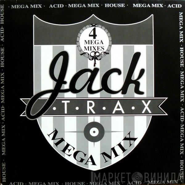  - Jack Trax - Mega Mix