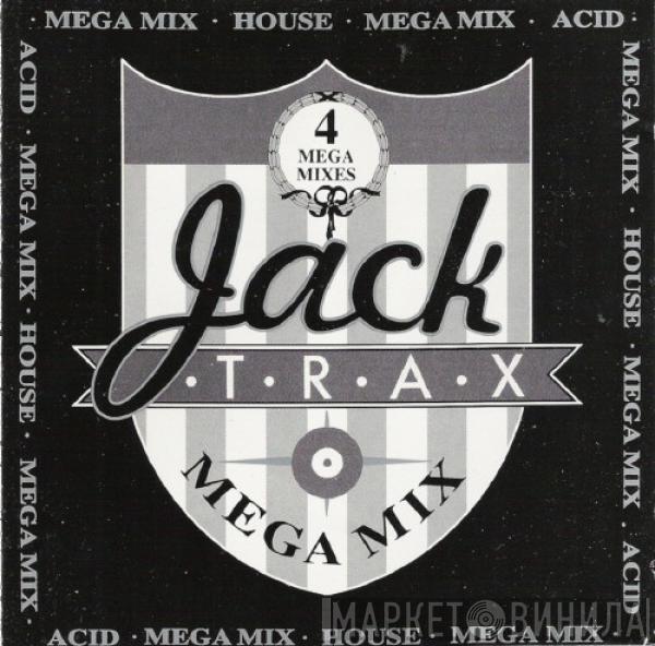  - Jack Trax - Mega Mix