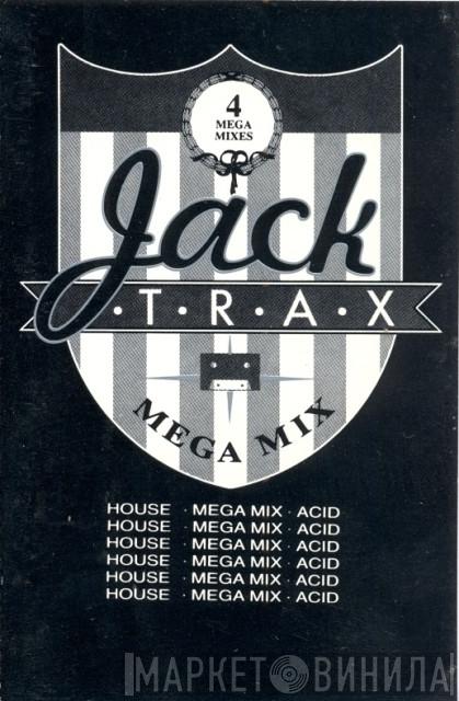  - Jack Trax - Mega Mix