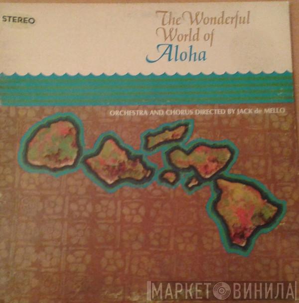 Jack de Mello  - The Wonderful World Of Aloha