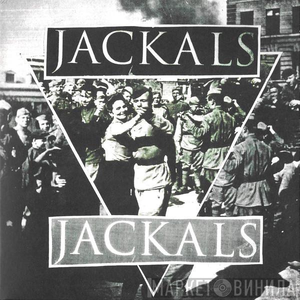 Jackals, Self Loathing  - Jackals / Self Loathing