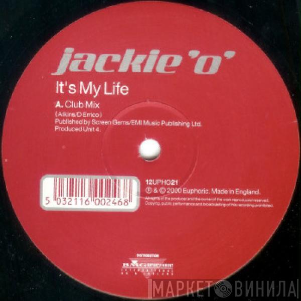 Jackie 'O' - It's My Life / I Try