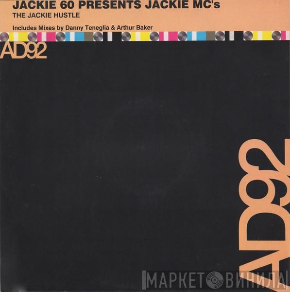 Jackie 60, Jackie MC's - The Jackie Hustle
