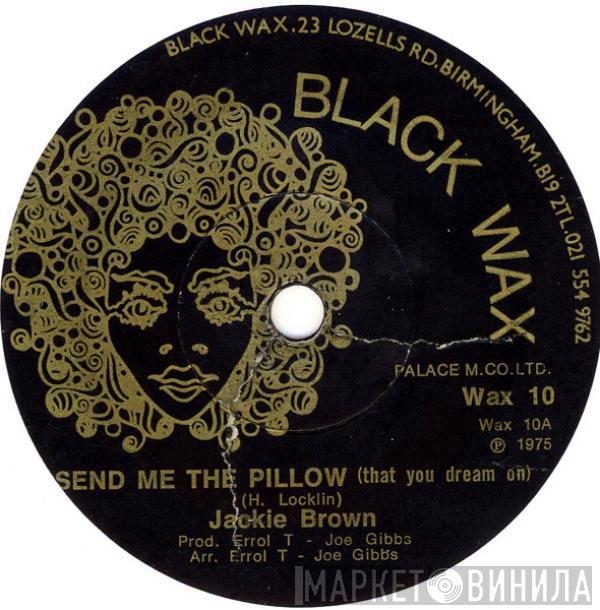 Jackie Brown, The Mighty Two - Send Me The Pillow (That You Dream On) / Pillow With Strings