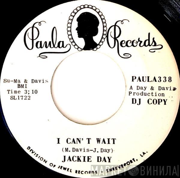  Jackie Day  - I Can't Wait / Guilty