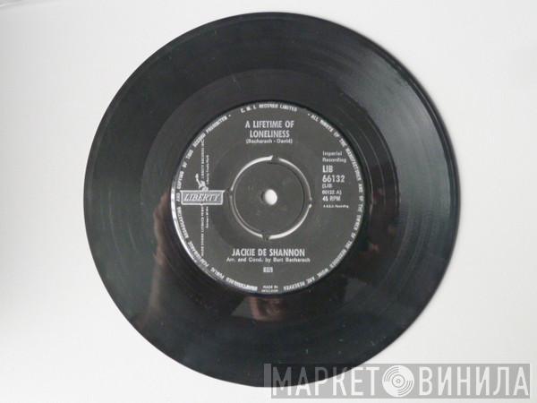  Jackie DeShannon  - A Lifetime Of Loneliness / Don't Turn Your Back On Me