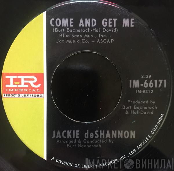 Jackie DeShannon  - Come And Get Me / Splendor In The Grass