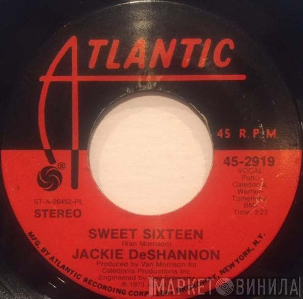  Jackie DeShannon  - Sweet Sixteen / Speak Out To Me