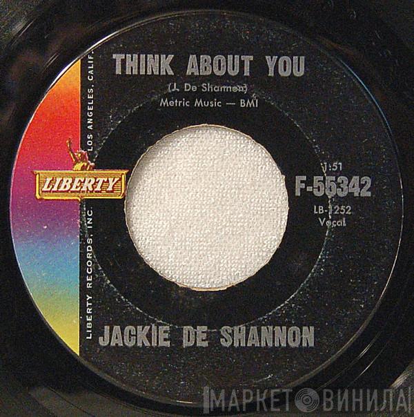  Jackie DeShannon  - Think About You / Heaven Is Being With You