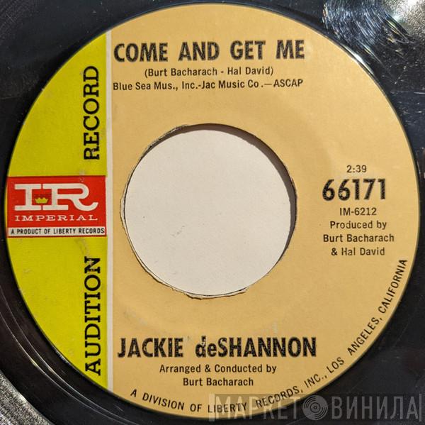  Jackie DeShannon  - Come And Get Me
