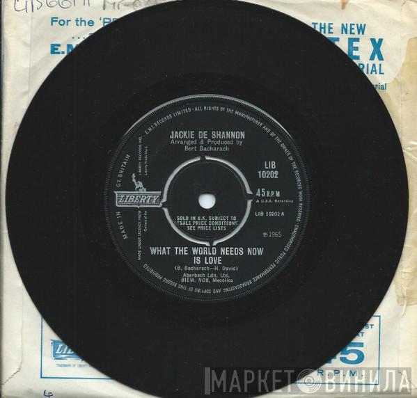 Jackie DeShannon - What The World Needs Now Is Love / It's Love Baby (24 Hours A Day)