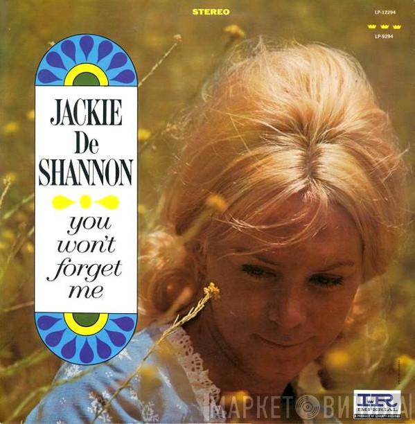  Jackie DeShannon  - You Won't Forget Me