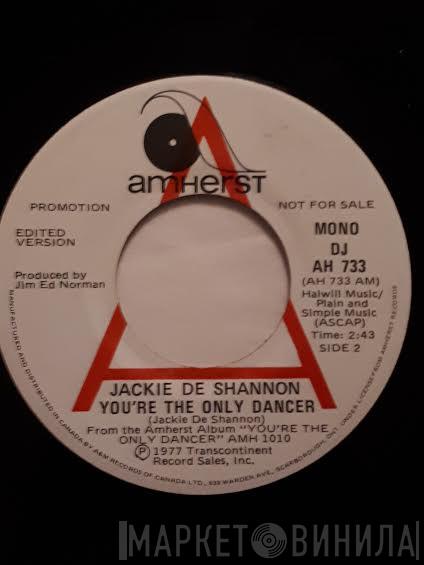  Jackie DeShannon  - You're The Only Dancer