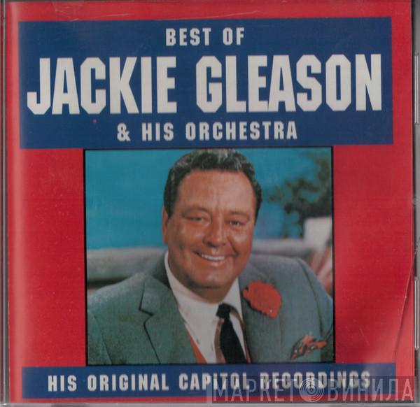 Jackie Gleason And His Orchestra - The Best Of Jackie Gleason & His Orchestra (His Original Capitol Recordings)