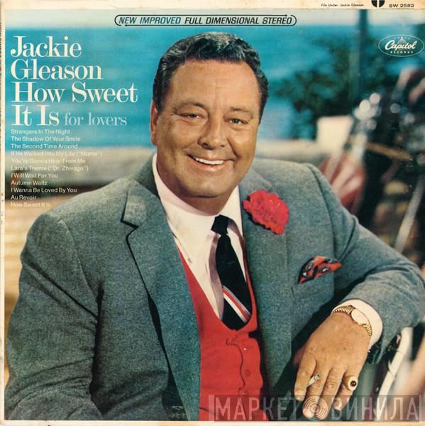  Jackie Gleason  - How Sweet It Is For Lovers