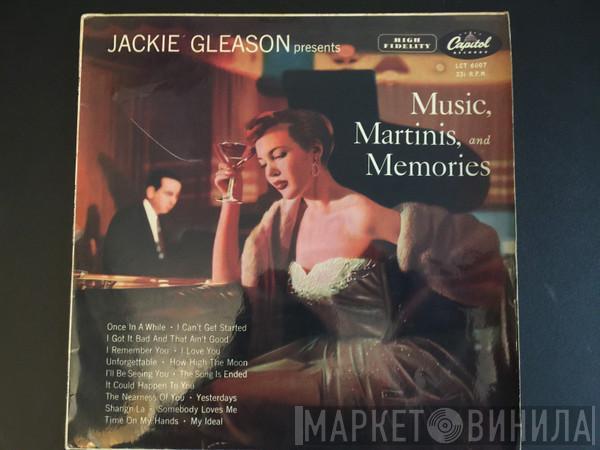 Jackie Gleason - Music, Martinis, And Memories