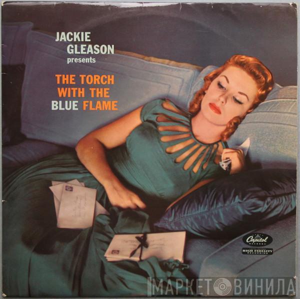 Jackie Gleason - The Torch With The Blue Flame