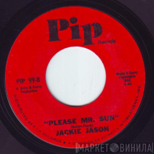 Jackie Jason - The World Is Coming To A Start / Please Mr. Sun