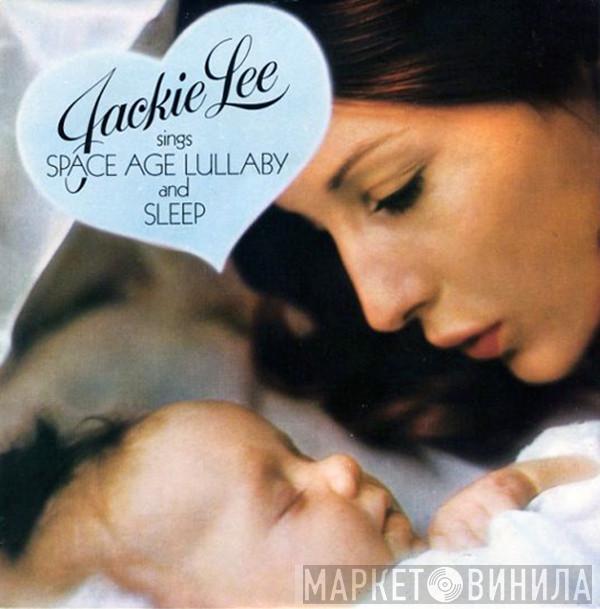 Jackie Lee  - Space Age Lullaby / Sleep