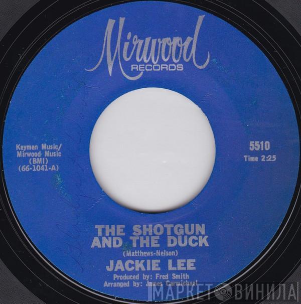 Jackie Lee - The Shotgun And The Duck