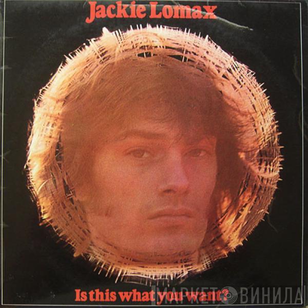 Jackie Lomax - Is This What You Want?