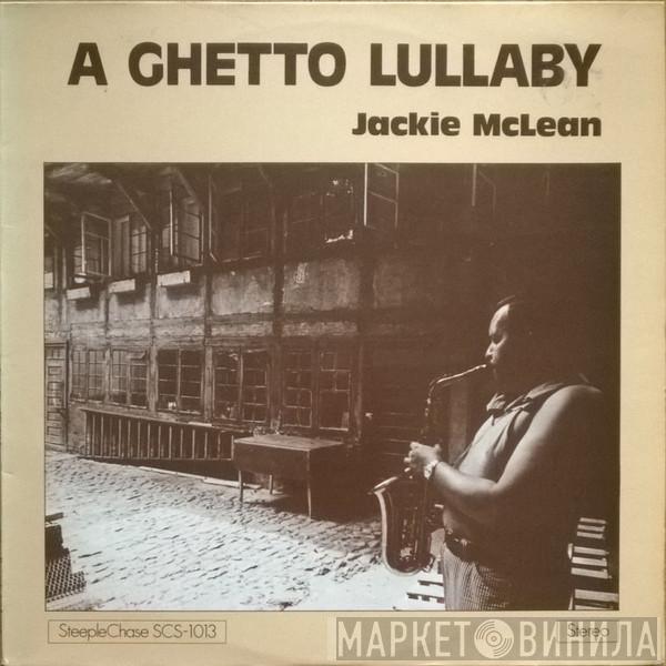  Jackie McLean  - A Ghetto Lullaby