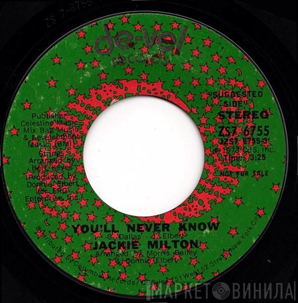 Jackie Milton - You'll Never Know / Will You Love Me Tomorrow