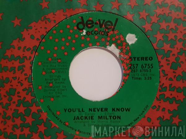 Jackie Milton - You'll Never Know