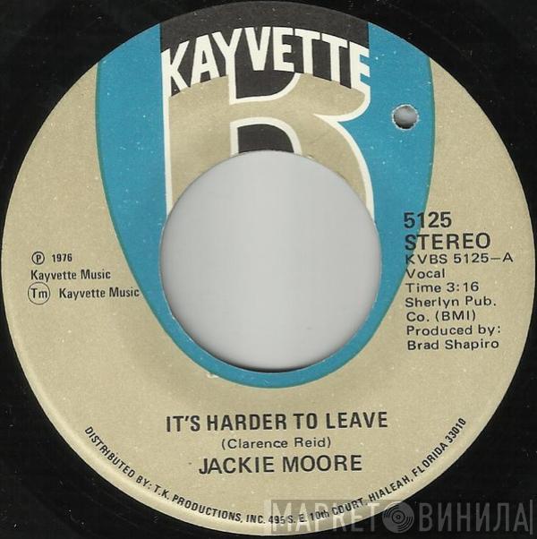 Jackie Moore - It's Harder To Leave / The Bridge That Lies Between Us