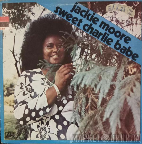  Jackie Moore  - Sweet Charlie Babe